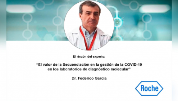 El valor de la Secuenciación en la gestión de la COVID-19 en los laboratorios de diagnóstico molecular