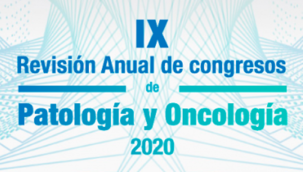 IX Revisión Anual de Congresos de Patología y Oncologia de 2020