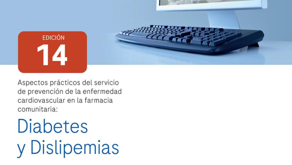 Aspectos prácticos del servicio de prevención de la enfermedad cardiovascular en la farmacia comunitaria: Diabetes y Dislipemias Aspectos prácticos del servicio de prevención de la enfermedad cardiovascular en la farmacia comunitaria: Diabetes y Dislipemias